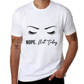 Nope Not Today for Women  Cute Woman Girl Funny  Rolled Sleeves T-Shirt